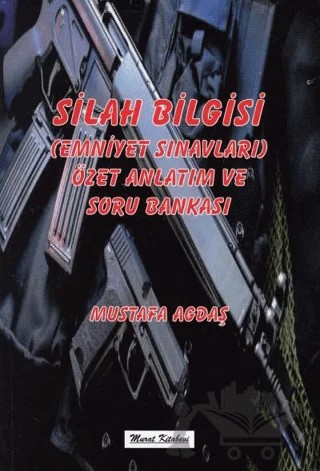 Silah Bilgisi – Mustafa Agdaş – Murat Kitabevi kitap kapağı