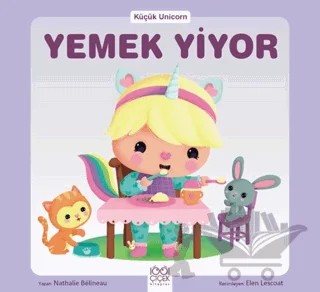 Küçük Unicorn Yemek Yiyor – Nathalie Belineau – 1001 Çiçek Kitaplar kitap kapağı