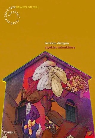Çiçekler Mümkünse – Öztekin Düzgün – Mayıs Yayınları kitap kapağı