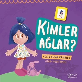 Kimler Ağlar – Gülin Kutar Nemutlu – Librum Kitap kitap kapağı