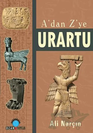 A’dan Z’ye Urartu – Ali Narçın – Ozan Yayıncılık kitap kapağı