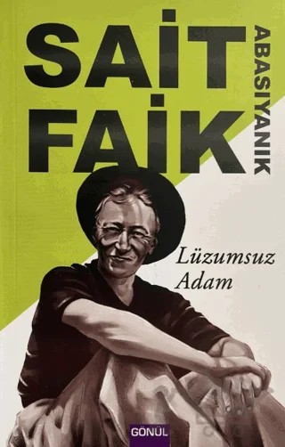 Lüzumsuz Adam – Sait Faik Abasıyanık – Gönül Yayıncılık kitap kapağı