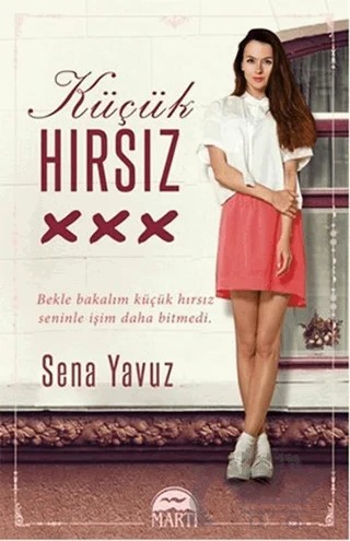 Küçük Hırsız – Sena Yavuz – Martı Yayınları kitap kapağı