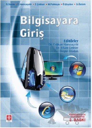 Bilgisayara Giriş – Burhan Sevim, Coşkun Hamzaçebi, Erkan Çetiner, Mehmet Pekkaya, Özgür Zeydan, Suat Öztürk – Ekin Basım Yayın kitap kapağı