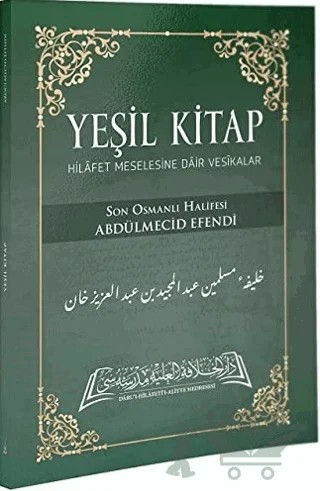 Yeşil Kitap – Abdulmecid Efendi – Daru'l Hilafetil Aliyye Medresesi kitap kapağı