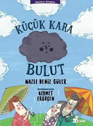 Küçük Kara Bulut – Nazlı Deniz Güler – Çınar Yayınları kitap kapağı