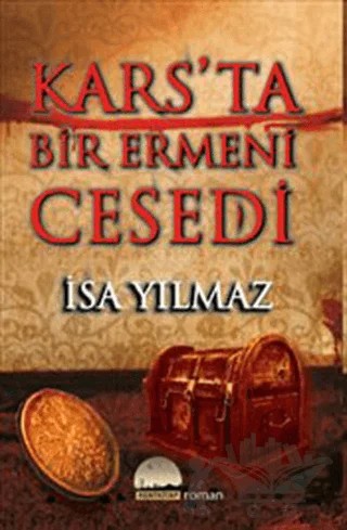 Kars’ta Bir Ermeni Cesedi – İsa Yılmaz – Kent Kitap kitap kapağı