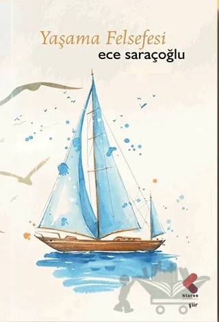 Yaşama Felsefesi – Ece Saraçoğlu – Klaros Yayınları kitap kapağı