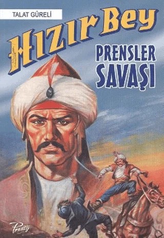 Hızır Bey: Prensler Savaşı – Talat Güreli – Presstij Kitap kitap kapağı