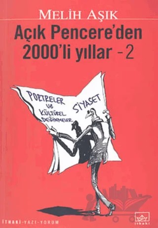 Açık Pencere’den 2000’li Yıllar - 2 – Melih Aşık – İthaki Yayınları kitap kapağı