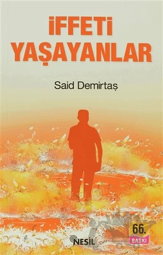 İffeti Yaşayanlar – Said Demirtaş – Nesil Yayınları kitap kapağı
