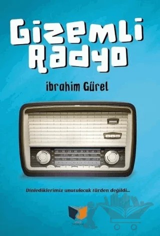 Gizemli Radyo – İbrahim Gürel – Ateş Yayınları kitap kapağı
