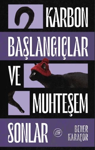 Karbon Başlangıçlar ve Muhteşem Sonlar: Yarım Sonlar Atlas’ı - 1 – Bener Karaçor – Düşbaz Kitaplar kitap kapağı