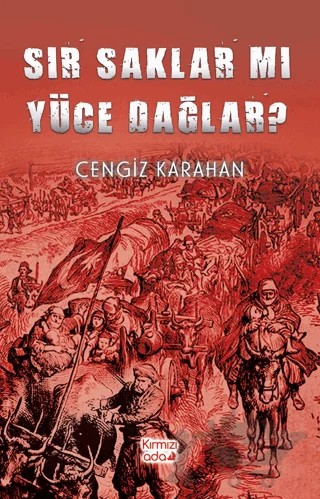 Sır Saklar Mı Yüce Dağlar? – Cengiz Karahan – Kırmızı Ada Yayınları kitap kapağı