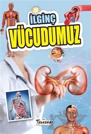 İlginç Vücudumuz – Muhammet Cüneyt Özcan – Teleskop Popüler Bilim kitap kapağı
