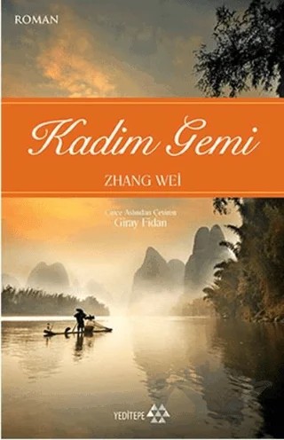 Kadim Gemi – Zhang Wei – Yeditepe Yayınevi kitap kapağı