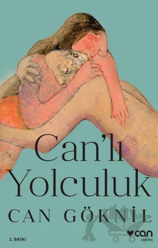 Can'lı Yolculuk – Can Göknil – Can Yayınları kitap kapağı