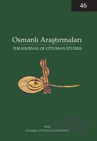 Osmanlı Araştırmaları - The Journal of Ottoman Studies Sayı: 46 – İsam Yayınları kitap kapağı