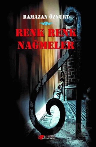 Renk Renk Nağmeler – Ramazan Özyurt – Berikan Yayınevi kitap kapağı