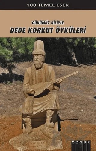 Günümüz Diliyle Dede Korkut Öyküleri – Kolektif – Özgür Yayınları kitap kapağı