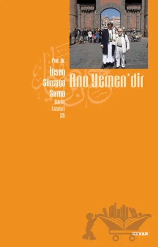 Ano Yemen’dir – İhsan Süreyya Sırma – Beyan Yayınları kitap kapağı