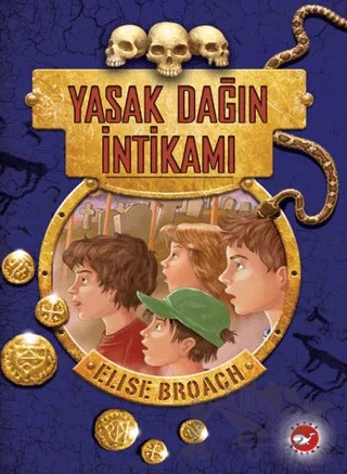 Yasak Dağın İntikamı – Elise Broach – Beyaz Balina Yayınları kitap kapağı