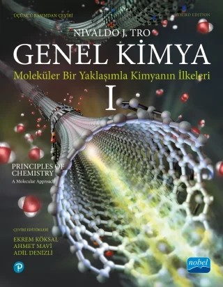 GENEL KİMYA -1 : Moleküler Bir Yaklaşımla Kimyanın İlkeleri / Principles of Chemistry: A Molecular Approach – Nivaldo J. Tro – Nobel Akademik Yayıncılık kitap kapağı