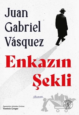 Enkazın Şekli – Juan Gabriel Vasquez – Everest Yayınları kitap kapağı