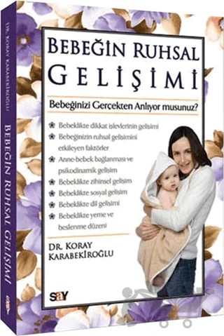 Bebeğin Ruhsal Gelişimi – Koray Karabekiroğlu – Say Yayınları kitap kapağı