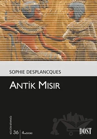 Antik Mısır – Sophie Desplancques – Dost Kitabevi Yayınları kitap kapağı
