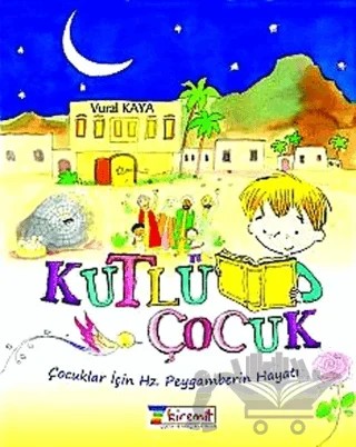 Kutlu Çocuk – Vural Kaya – 7Kiremit Yayınları kitap kapağı