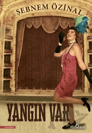Yangın Var – Şebnem Özinal – Yediveren Yayınları kitap kapağı