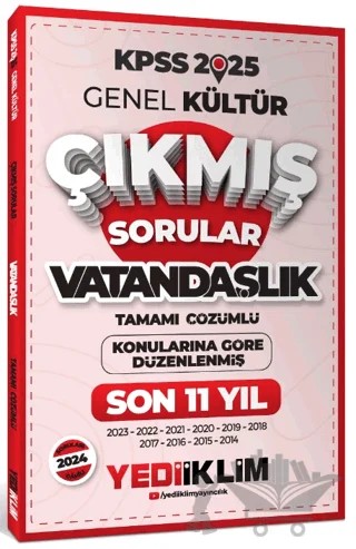 2025 KPSS Genel Kültür Lisans Vatandaşlık Konularına Göre Tamamı Çözümlü Son 11 Yıl Çıkmış Sorular – Kolektif – Yediiklim Yayınları kitap kapağı
