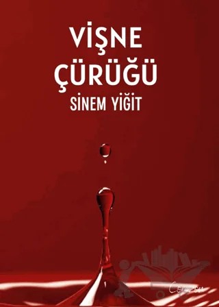 Vişne Çürüğü – Sinem Yiğit – Corazon Kitap kitap kapağı