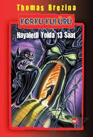 Korku Kulübü 1 – Thomas Brezina – Beyaz Balina Yayınları kitap kapağı
