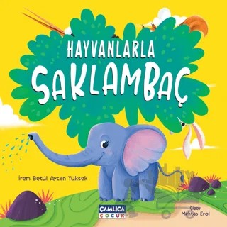 Hayvanlarla Saklambaç – İrem Betül Aycan Yüksek – Çamlıca Çocuk Yayınları kitap kapağı