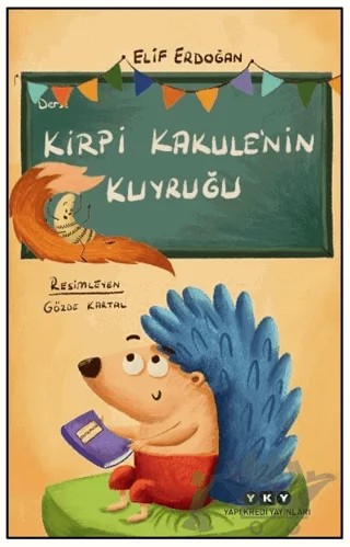 Kirpi Kakule’nin Kuyruğu – Elif Erdoğan – Yapı Kredi Yayınları kitap kapağı