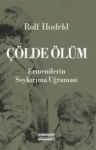 Çölde Ölüm – Rolf Hosfeld – Dönüşüm Yayınları kitap kapağı