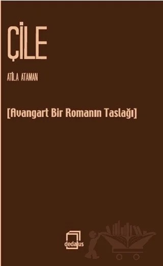Çile – Atila Ataman – Dedalus Kitap kitap kapağı
