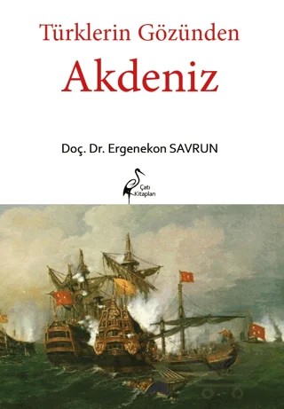 Türklerin Gözünden Akdeniz – Ergenekon Savrun – Çatı Kitapları kitap kapağı