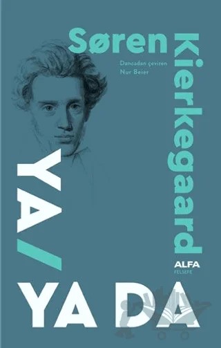 Ya - Ya da – Soren Kierkegaard – Alfa Yayınları kitap kapağı