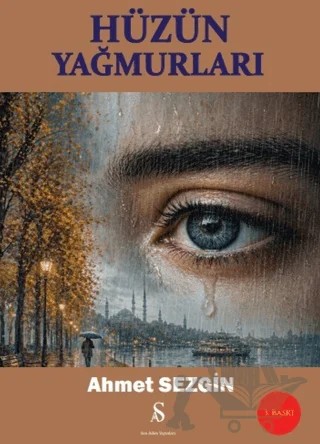 Hüzün Yağmurları – Ahmet Sezgin – Son Adım Yayınları kitap kapağı