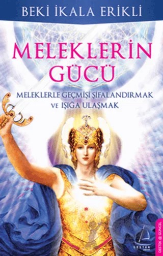 Meleklerin Gücü – Beki İkala Erikli – Destek Yayınları kitap kapağı