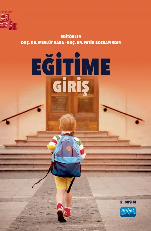 Eğitime Giriş – Abdullah Çetin, Ahmet Göçen, Ahmet Kaya, Bayram Bozkurt, Ebru Külekçi Akyavuz, Emrah Berkant Patoğlu, Erkan Dinç, Erol Uğur, Fatih Bozbayındır, Fatime Erol, Feride Öksüz Gül, İbrahim Limon, İlker Dere, Mehmet Özdoğru, Mevlüt Kara, Muhammet Baş, Mustafa Ercengiz, Sedat Alev, Serkan Ünsal, Servet Üzte – Nobel Akademik Yayıncılık kitap kapağı