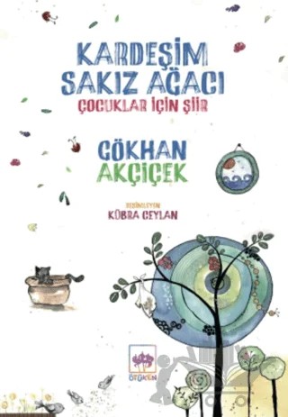 Kardeşim Sakız Ağacı – Gökhan Akçiçek – Ötüken Neşriyat kitap kapağı