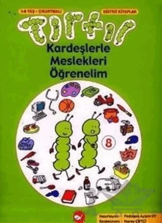 Tırtıl Kardeşlerle Meslekleri Öğrenelim 8 – Ayşen Oy – Beyaz Balina Yayınları kitap kapağı