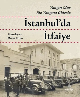İstanbul'da İtfaiye – Murat Erdin – İBB Yayınları kitap kapağı