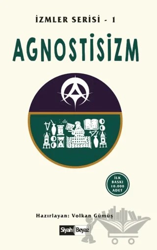 Agnostisizm – Volkan Gümüş – Siyah Beyaz Yayınları kitap kapağı