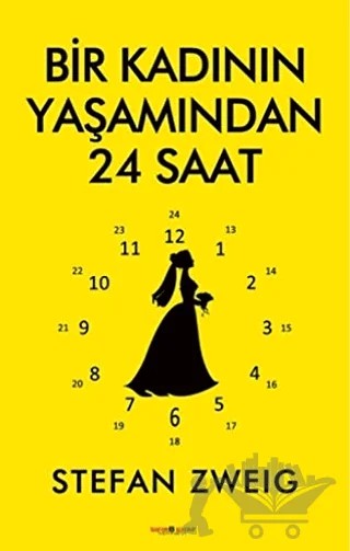 Bir Kadının Yaşamından 24 Saat – Stefan Zweıg – Sıfır6 Yayınevi kitap kapağı