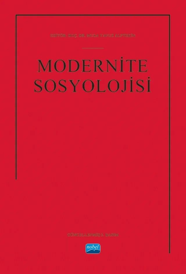 Modernite Sosyolojisi – Ahmet Mazlum, Eren Alkan, Hasan Yeniçırak, M. Yavuz Alptekin, M. Zeki Duman, Mihriban Şenses, Savaş Taş, Volkan Ertit, Zeynep Hiçdurmaz – Nobel Akademik Yayıncılık kitap kapağı